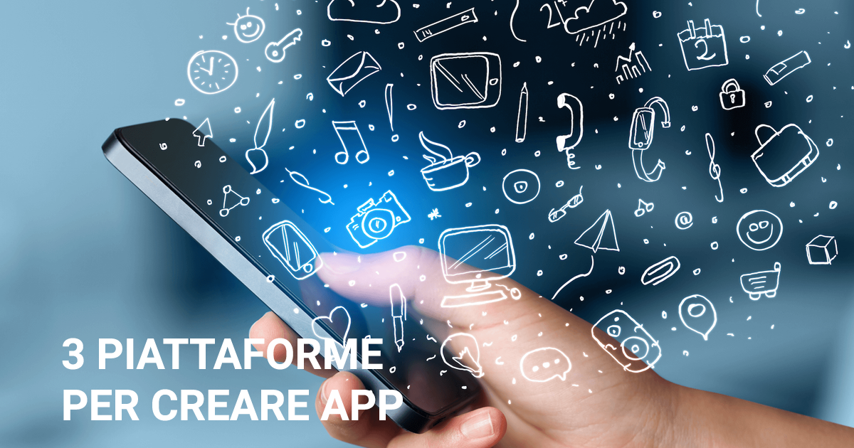 3 piattaforme per creare app