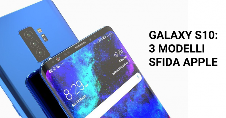 Samsung Galaxy S10 tre modelli