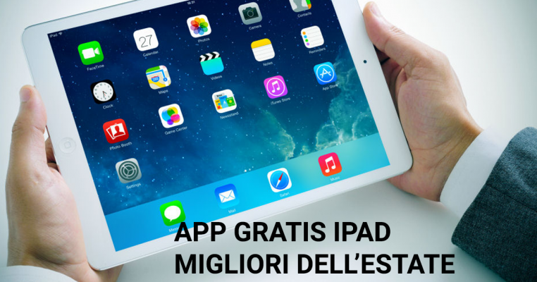 App gratis iPad migliori estate