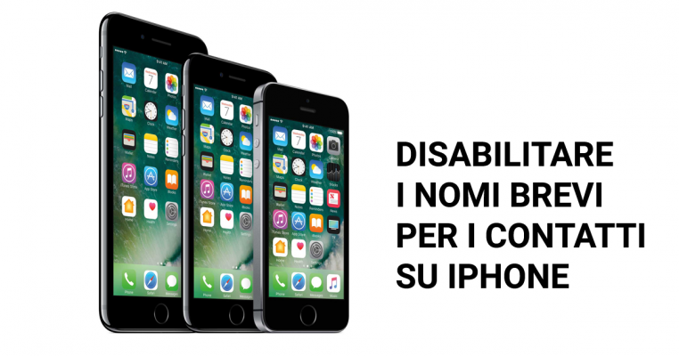 iPhone come disabilitare nomi brevi contatti