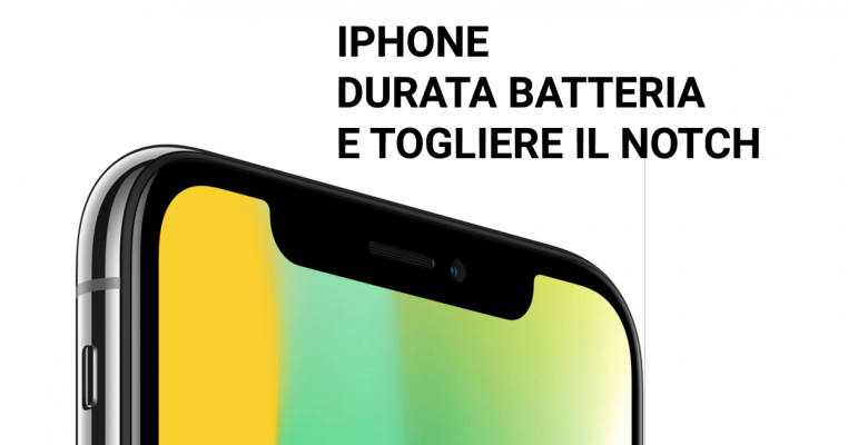 iPhone durata batteria togliere notch richieste clienti