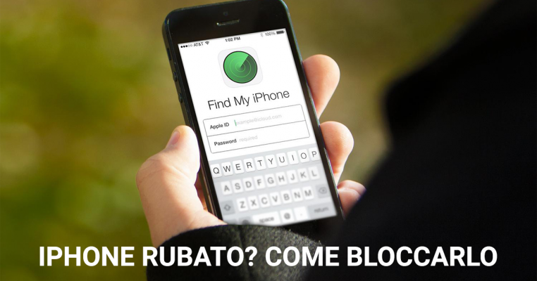 iPhone rubato come bloccarlo o ritrovarlo