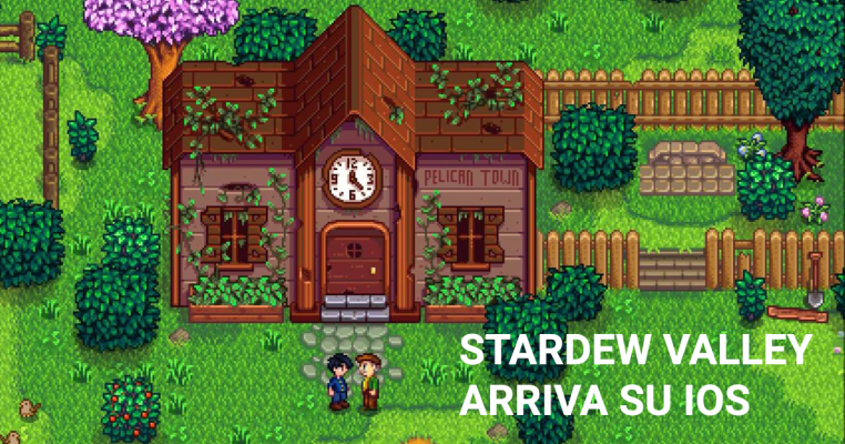 Stardew Valley arriva su iOs
