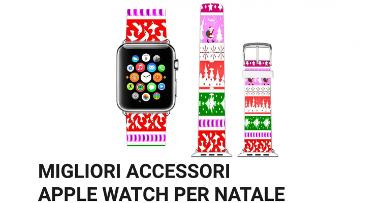 Migliori accessori Apple Watch Natale