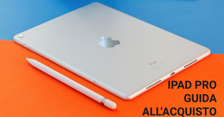 iPad Pro guida acquisto