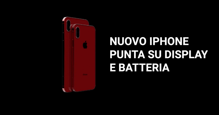Nuovo iPhone punta su display e batteria