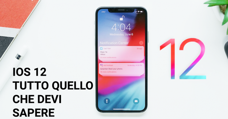 Tutto quello che devi sapere su iOS 12
