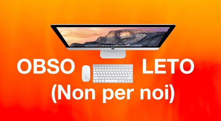 Mac Obsoleti Fine 2020 - iMac Retina 5K